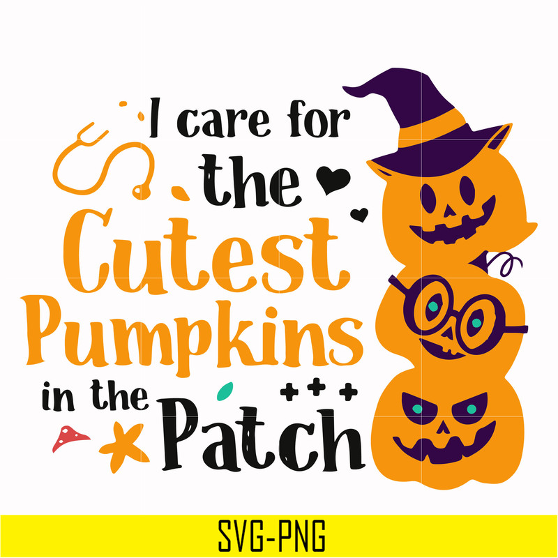 HLW0105-i care for the cutest pumpkins in the patch svg, png, dxf, eps digital file HLW0105.jpg