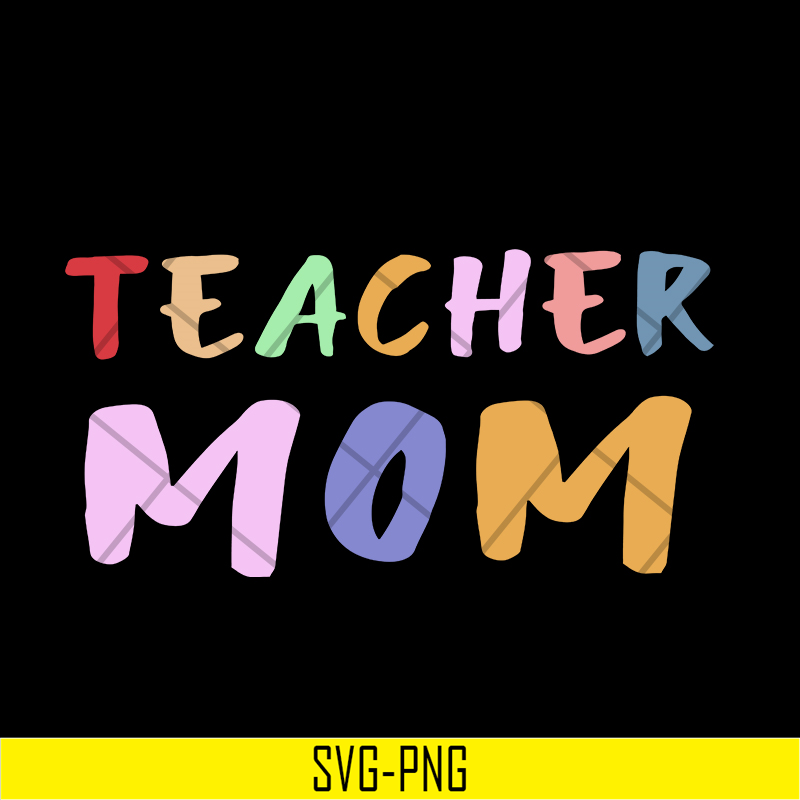 MTD02042120-Teacher mom svg, Mother's day svg, eps, png, dxf digital file MTD02042120.jpg