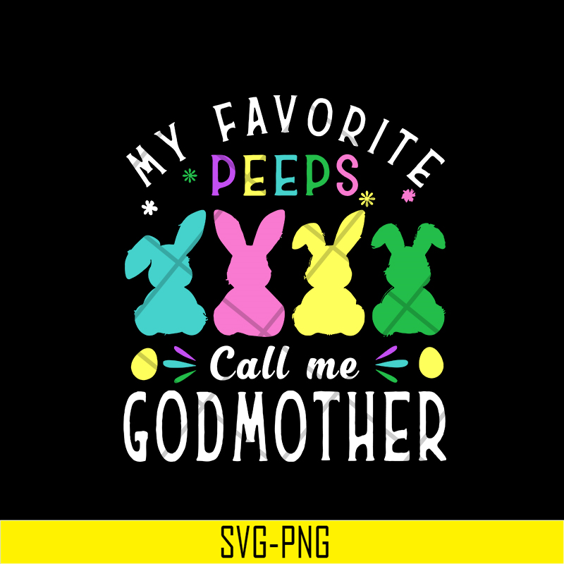 MTD03042112-My favorite peeps call me svg, Mother's day svg, eps, png, dxf digital file MTD03042112.jpg