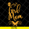 MTD05042130-Girl mom svg, Mother's day svg, eps, png, dxf digital file MTD05042130.jpg