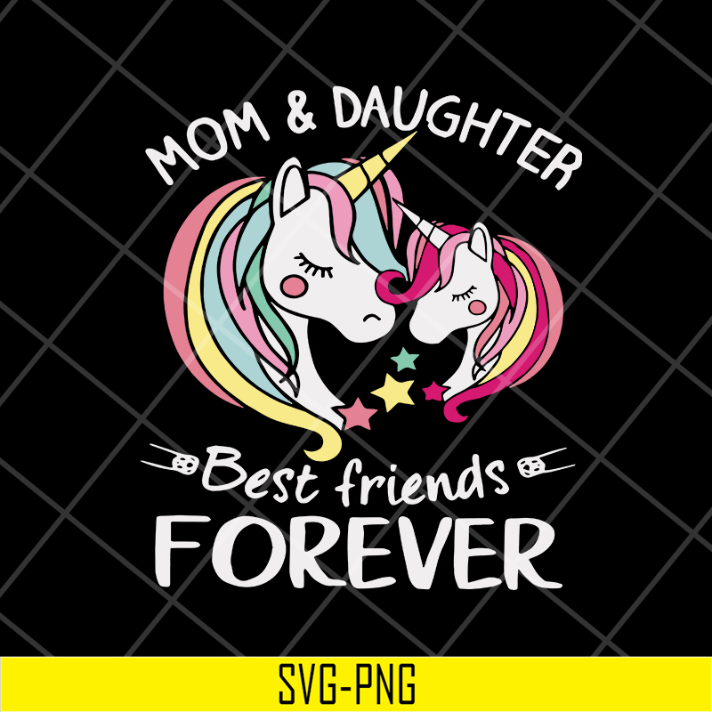 MTD05042133-Mom and daughter best friends forever svg, Mother's day svg, eps, png, dxf digital file MTD05042133.jpg