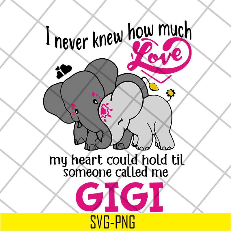 MTD05042143-I never knew how much love gigi svg, Mother's day svg, eps, png, dxf digital file MTD05042143.jpg