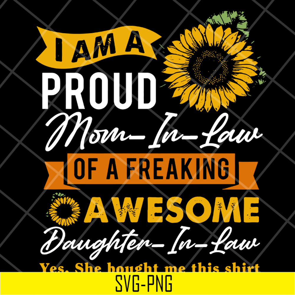 MTD10042107-I am a proud mom in law of a freaking svg, Mother's day svg, eps, png, dxf digital file MTD10042107.jpg