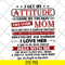 MTD10042115-i get my attitude from my freakin svg, Mother's day svg, eps, png, dxf digital file MTD10042115.jpg