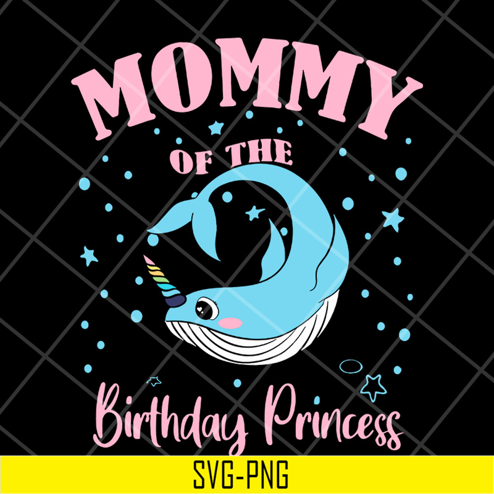 MTD13042106-mommy of the birthday princess svg, Mother's day svg, eps, png, dxf digital file MTD13042106.jpg