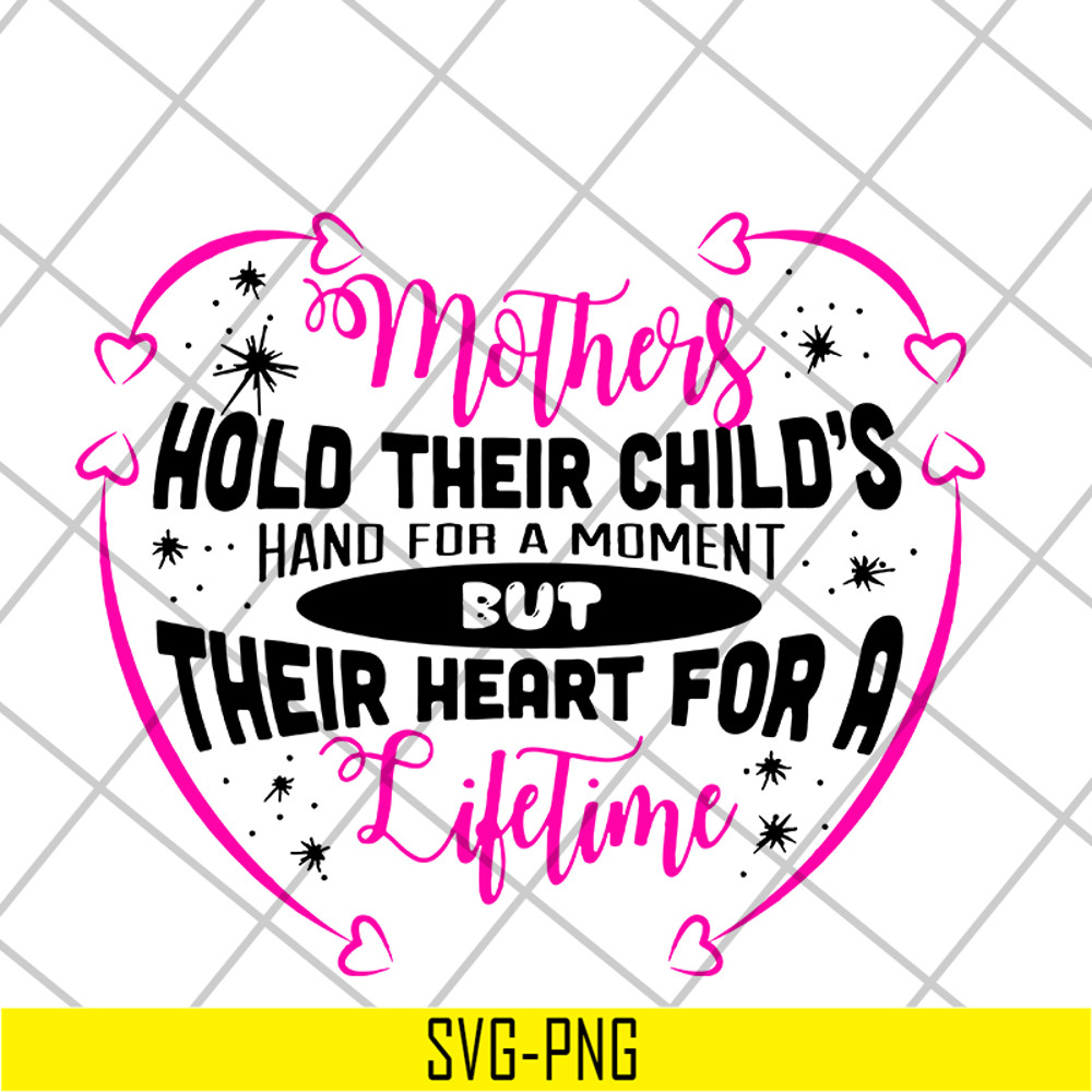 MTD13042122-mothers hold their child's hand for a moment svg, Mother's day svg, eps, png, dxf digital file MTD13042122.jpg
