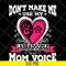 MTD13042124-Don't make me use my labradoodle mom voice svg, Mother's day svg, eps, png, dxf digital file MTD13042124.jpg