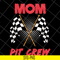 MTD13042125-Mom pit crew svg, Mother's day svg, eps, png, dxf digital file MTD13042125.jpg