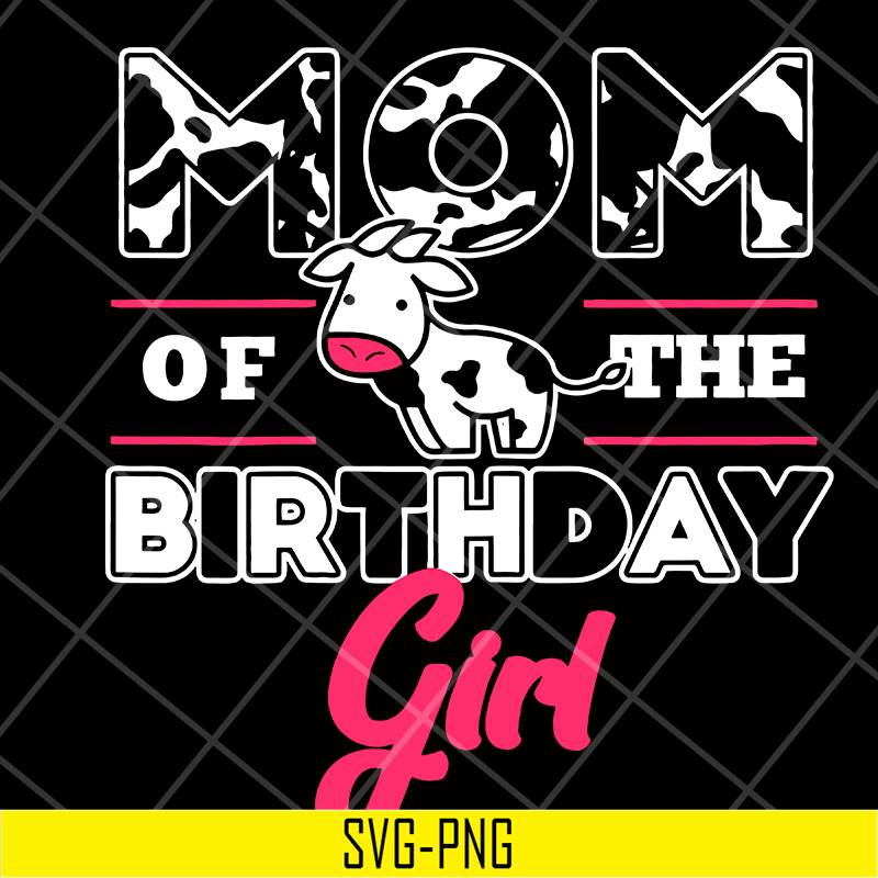 MTD15042119-Mom of the birthday girl svg, Mother's day svg, eps, png, dxf digital file MTD15042119.jpg