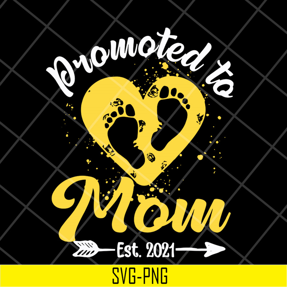 MTD16042139-Promoted to mom est 2021 svg, Mother's day svg, eps, png, dxf digital file MTD16042139.jpg