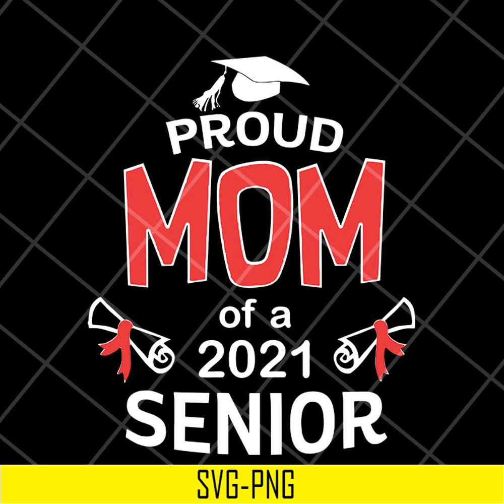 MTD23042106-Proud mom 2021 svg, Mother's day svg, eps, png, dxf digital file MTD23042106.jpg