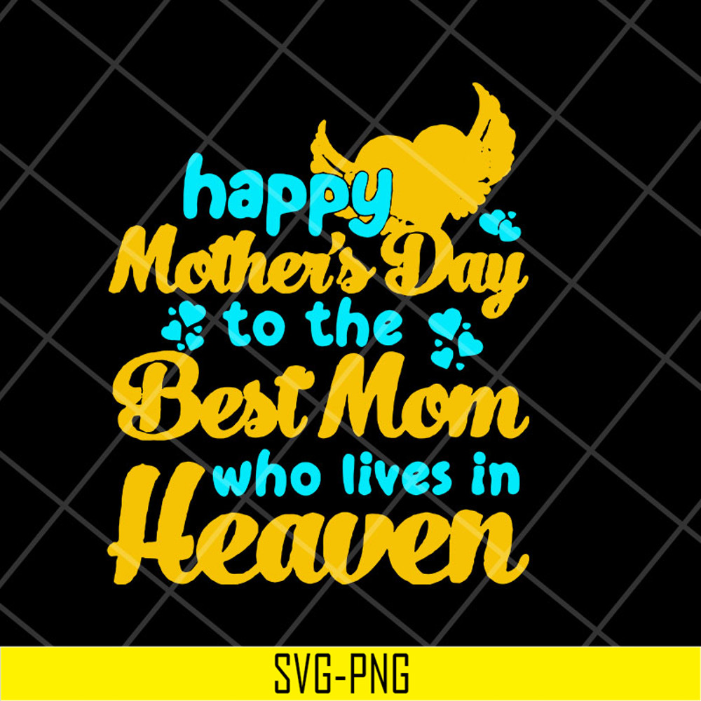MTD23042114-happy mother's day svg, Mother's day svg, eps, png, dxf digital file MTD23042114.jpg