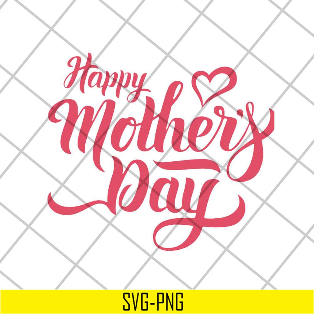 MTD26042101-Happy mother's day svg, Mother's day svg, eps, png, dxf digital file MTD26042101.jpg