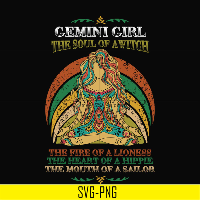 NBD0034-Gemini girl the soul of a witch svg, the fire of a lioness, the heart of a hippie, the mouth of a sailor svg, png, dxf, eps digital file NBD0034.jpg