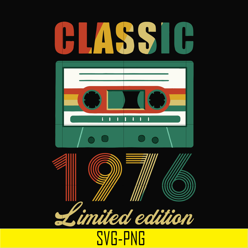 NBD0048-Classic 1976 limited edition svg, png, dxf, eps digital file NBD0048.jpg