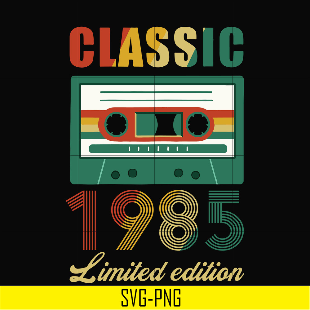 NBD0057-Classic 1985 limited edition svg, png, dxf, eps digital file NBD0057.jpg