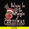 NCRM0181-Believe in the magic of christmas svg, png, dxf, eps digital file NCRM0181.jpg