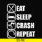 OTH0016-eat, sleep, crash, repeat svg, png, dxf, eps digital file OTH0016.jpg