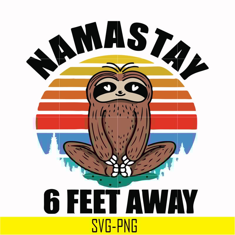 OTH0024-Namastay 6 feet away svg, png, dxf, eps digital file OTH0024.jpg