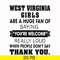 OTH0029-West virginia girls are a huge fan of saying you're welcome really loud when people don't say thank you svg, png, dxf, eps digital file OTH0029.jpg