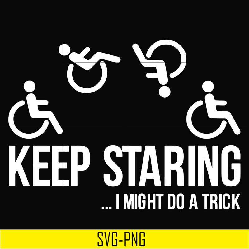 OTH0033-Keep staring i might do a trick svg, png, dxf, eps digital file OTH0033.jpg