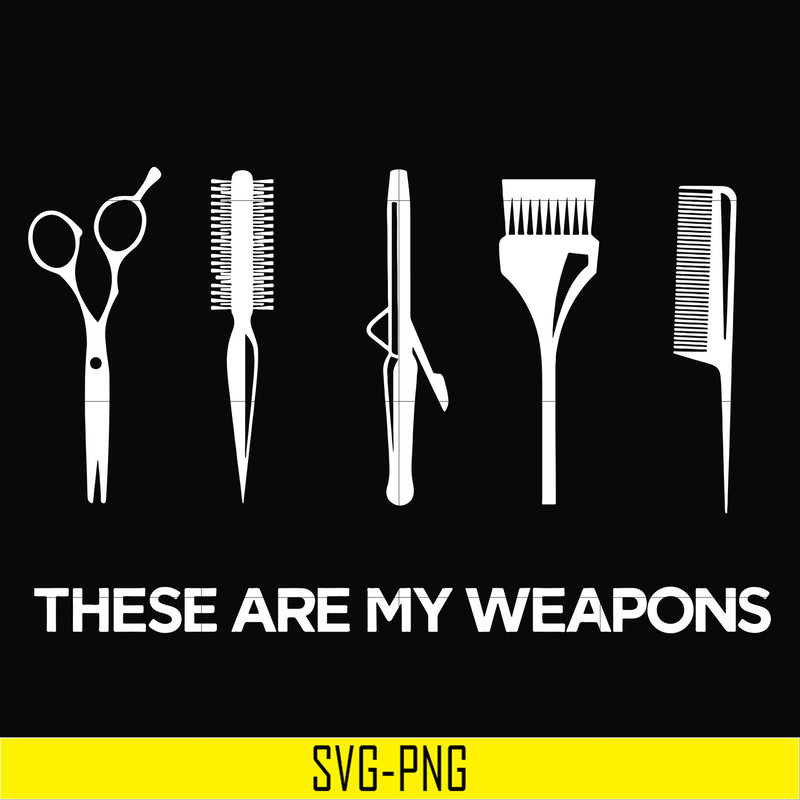 OTH0063-These are my weapons svg, png, dxf, eps digital file OTH0063.jpg