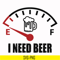 i need beer svg, png, dxf, eps digital file td0165