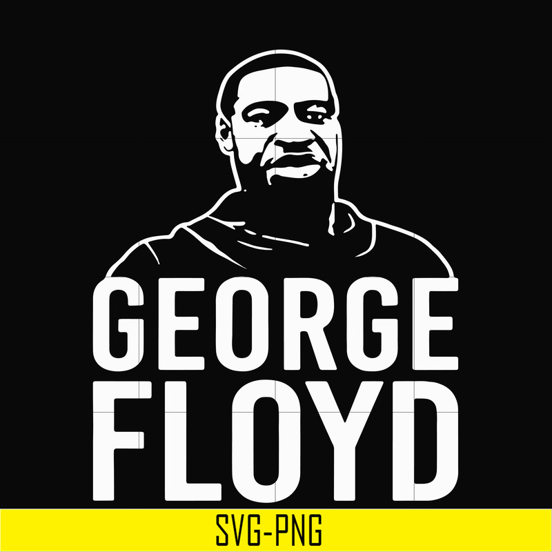 TD100-george floyd svg, png, dxf, eps digital file TD100.jpg