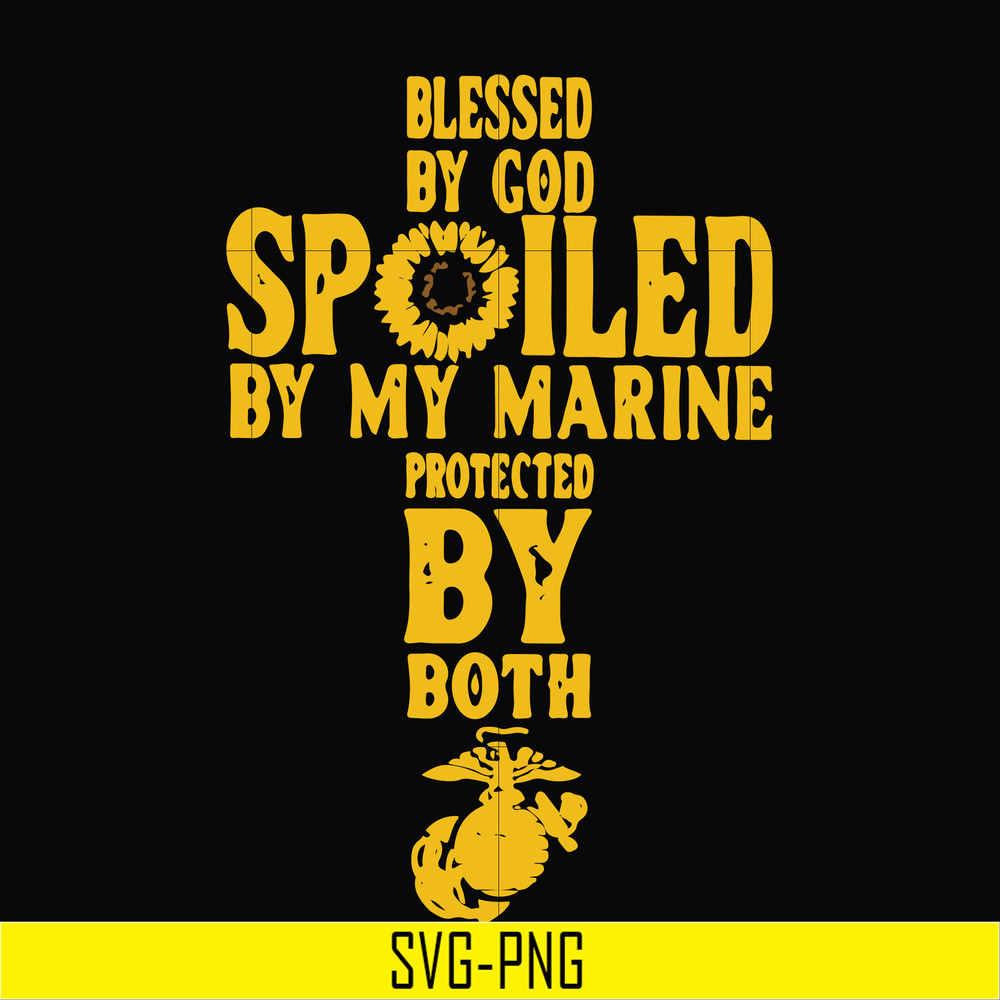 TD27072019-Blessed by goo spolied by my marine protected by both svg, png, dxf, eps digital file TD27072019.jpg