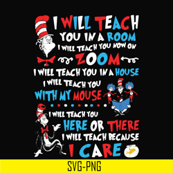 dr seuss i will teach you in a room i will teach you now on zoom svg, png, dxf, eps digital file td2707203