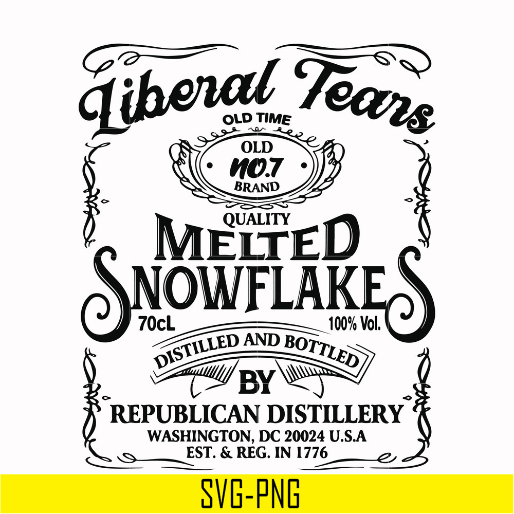 TD2707205-Liberal Tears Old Time Quality Melted Snowflakes Distilled And Bottled By Republican Distillery svg, png, dxf, eps digital file TD2707205.jpg