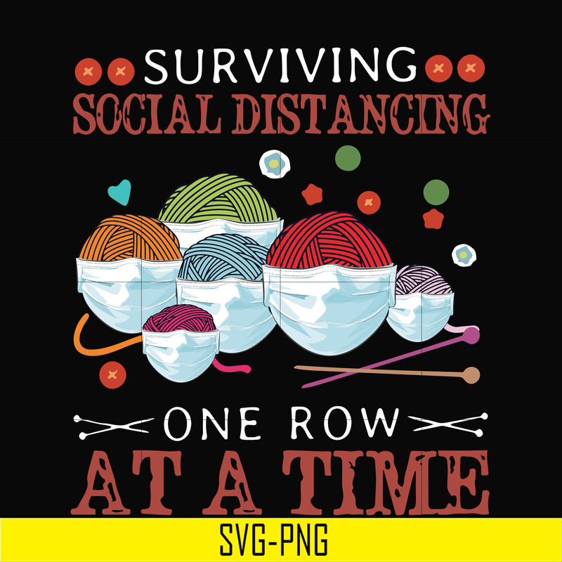 TD2907203-Surviving scial distancing on row at a time svg, png, dxf, eps digital file TD2907203.jpg