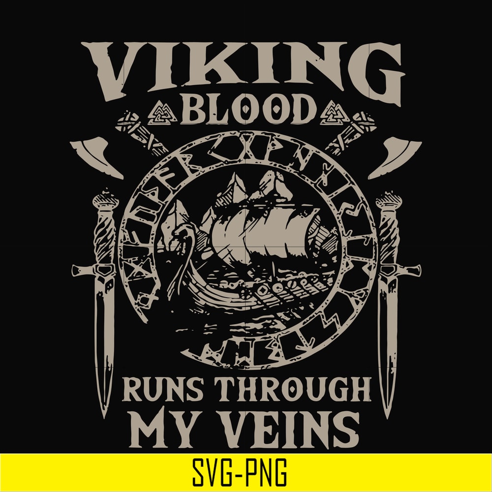 TD3107201-Viking blood runs through my veins svg, png, dxf, eps digital file TD3107201.jpg