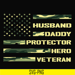husband daddy protector hero veteran svg, png, dxf, eps, digital file td34