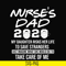 TD42-Nurse's dad 2020 svg, png, dxf, eps, digital file TD42.jpg