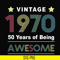 TD50-Vintage 1970 50 years of being awesome svg, png, dxf, eps, digital file TD50.jpg
