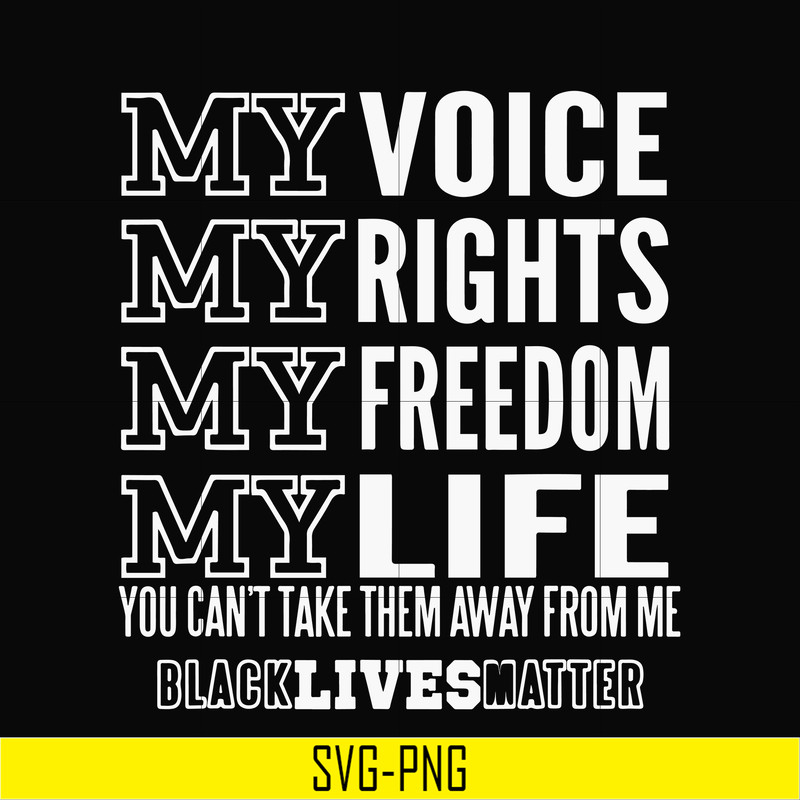 TD86-my voice , rights , freedom , life svg, png, dxf, eps digital file TD86.jpg