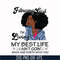 BD0085-February Girl Living My Best Life Birthday Gift, Black Girl, Black Women svg, png, dxf, eps digital file BD0085.jpg
