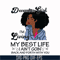BD0095-December Girl Living My Best Life Birthday Gift, Black Girl, Black Women svg, png, dxf, eps digital file BD0096.jpg