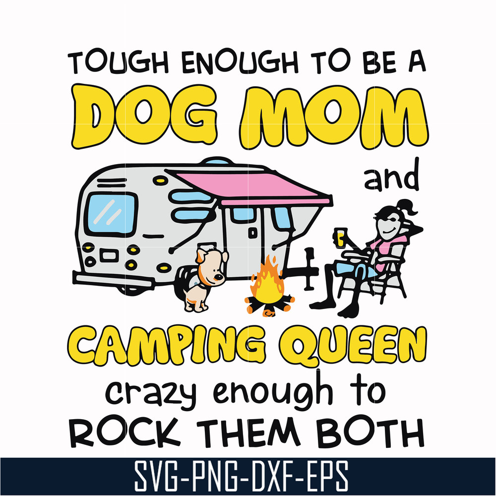 CMP034-Touch enough to be a dog mom camping queen svg, png, dxf, eps digital file CMP034.jpg