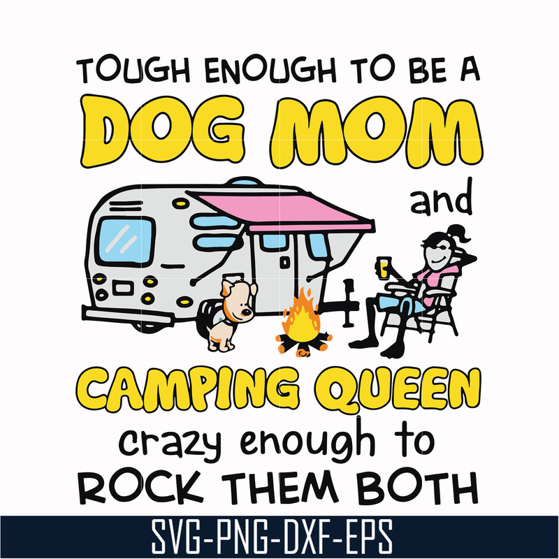 CMP034-Touch enough to be a dog mom camping queen svg, png, dxf, eps digital file CMP034.jpg