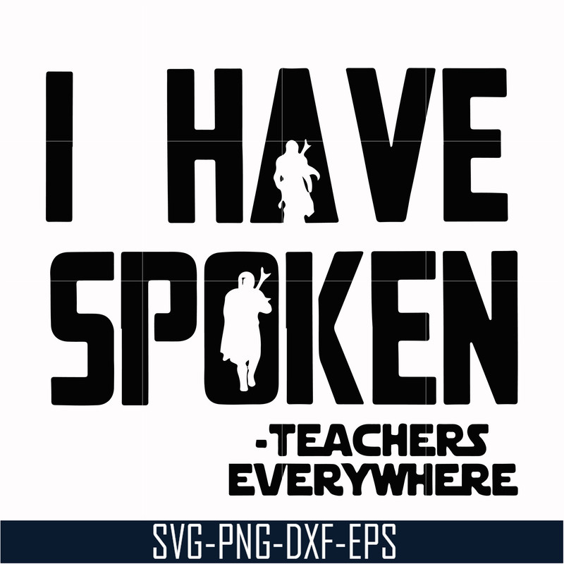 CMP067-i have spoken, teachers every where svg, png, dxf, eps digital file CMP067.jpg