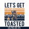 CMP075-let's get toasted , bear retro vingtage svg, png, dxf, eps digital file CMP075.jpg