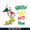 DR000102-Green eggs and ham svg, png, dxf, eps file DR000102.jpg