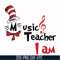 DR000131-Music teacher I am svg, png, dxf, eps file DR000131.jpg