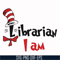 DR000132-Librarian I am svg, png, dxf, eps file DR000132.jpg