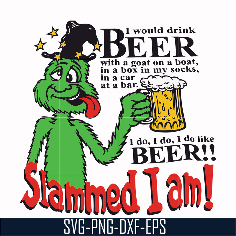 DR00028-I would drink beer with a goat on a boat in a box in my socks in a car at a bar I do I do like beer slammed I am svg, png, dxf, eps file DR00028.jpg