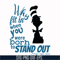 DR00032-Why fit in when you were born to standout svg, png, dxf, eps file DR00032.jpg