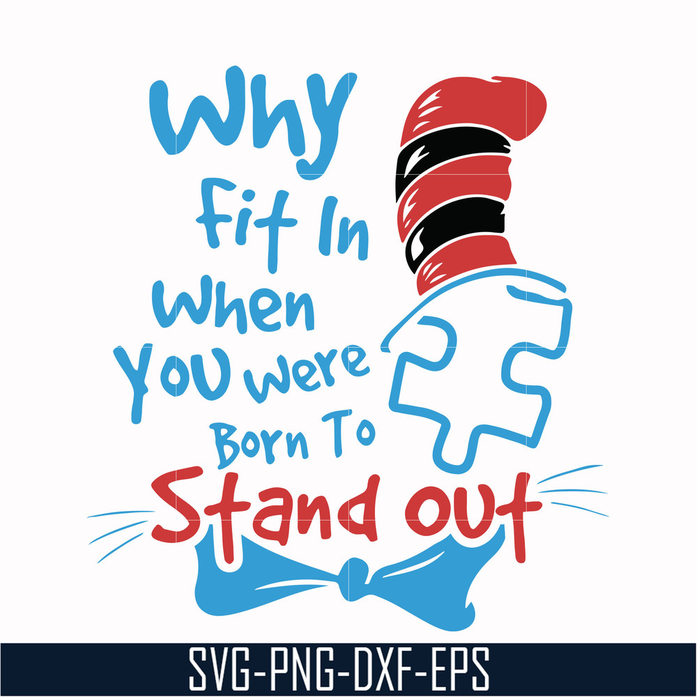 DR00046-Why fit in when you were born to stand out svg, png, dxf, eps file DR00046.jpg