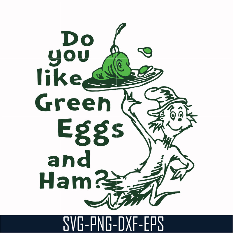 DR00048-Do you like green eggs and ham svg, png, dxf, eps file DR00048.jpg
